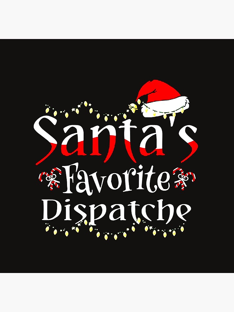 Santa's Favorite Dispatcher Perfect Christmas Gift T-Shirt