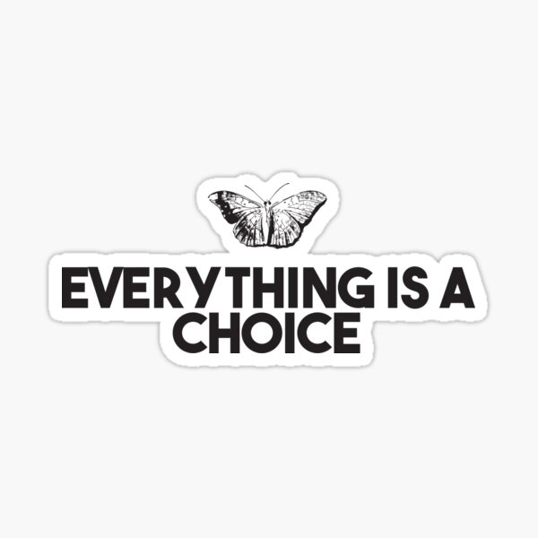 everything-is-a-choice-short-deep-quotes-powerful-deep-quotes