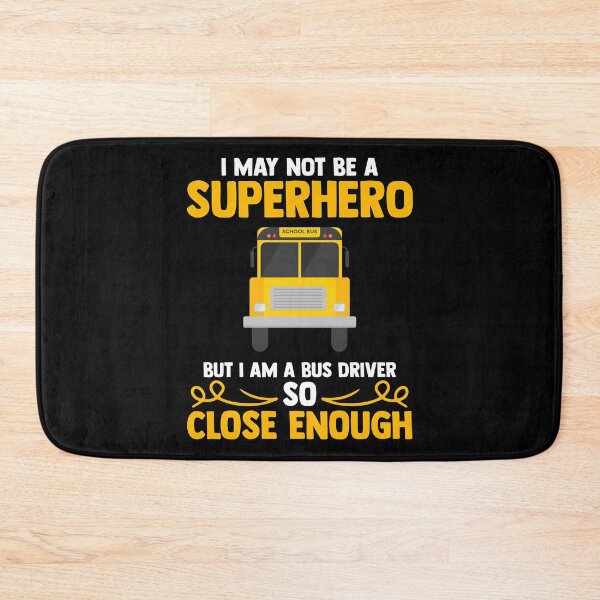 Item preview, I May Not Be A Superhero But A Yellow School Bus Driver designed and sold by Nessshirts.
