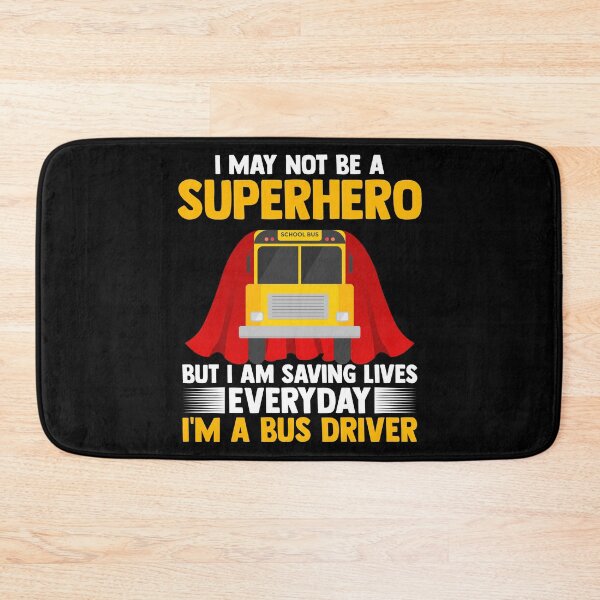 Item preview, I May Not Be A Superhero But A Yellow School Bus Driver designed and sold by Nessshirts.