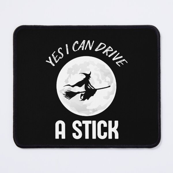 Item preview, Yes I Can Drive A Stick designed and sold by Designs By Haris.