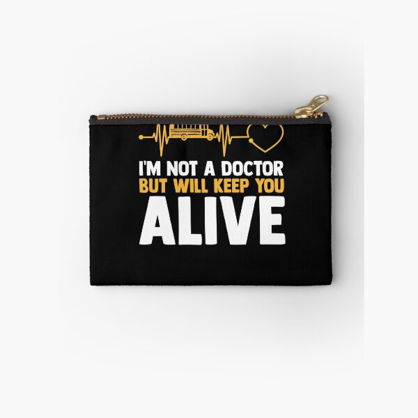 Item preview, I'm Not A Doctor A Yellow School Bus Driver Driving Students designed and sold by Nessshirts.