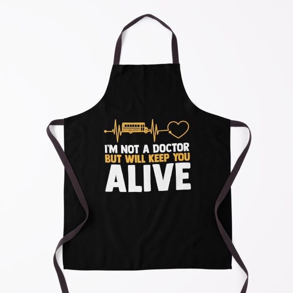 Item preview, I'm Not A Doctor A Yellow School Bus Driver Driving Students designed and sold by Nessshirts.