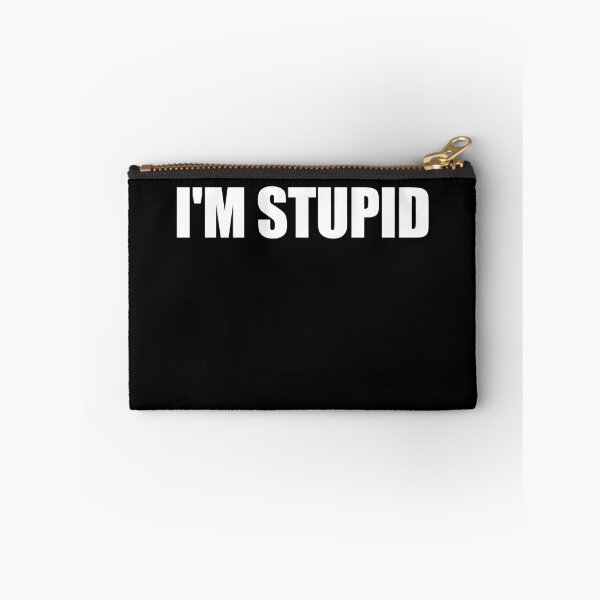 Item preview, I'm Stupid Funny I'm Stupid Matching Couples Gag I'm Stupid Gear designed and sold by DynamicDesign.