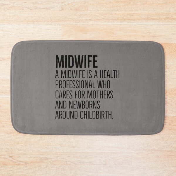 Item preview, A Midwife is a health professional who cares for mothers and newborns around childbirth designed and sold by UntuckedDesigns.