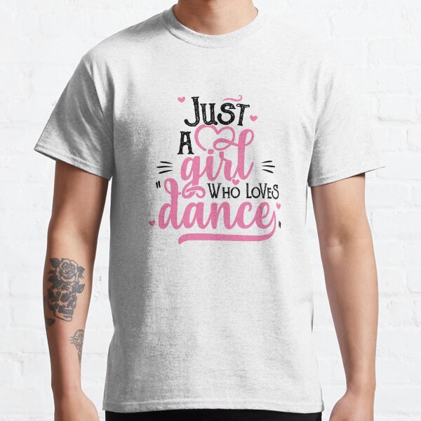 Item preview, Just A Girl Who Loves Dance Gift for Dancer product designed and sold by theodoros20.