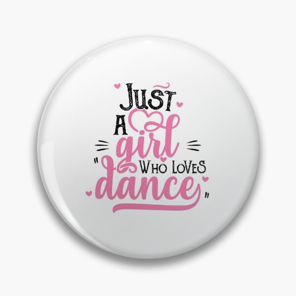 Item preview, Just A Girl Who Loves Dance Gift for Dancer product designed and sold by theodoros20.