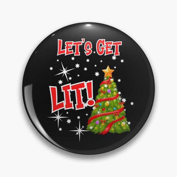 Item preview, LET'S GET LIT, FUN IDIOM, CHRITMAS LIGHTS, CHRISTMAS DRINKING, PARTY CHRISTMAS, designed and sold by R B Chrystal.