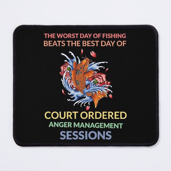 Item preview, The Worst Day of Fishing Beats The Best Day of Court Ordered  designed and sold by Neggan.