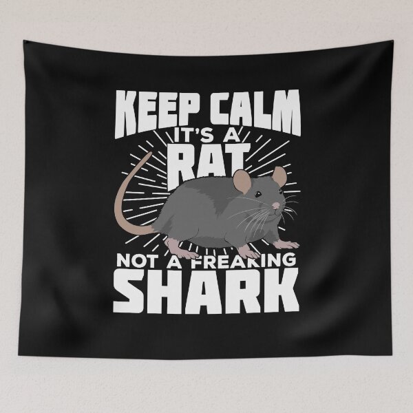 Item preview, Keep Calm It's A Rat Not A Freaking Shark designed and sold by Marcid95.