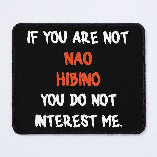Item preview, If you are not - Nao Hibino designed and sold by 2Girls1Shirt.