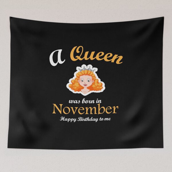Item preview, A Queen was born in November Happy Birthday to me: thanksgiving,wedding,gift,event,birthday. designed and sold by comeonyassine21.