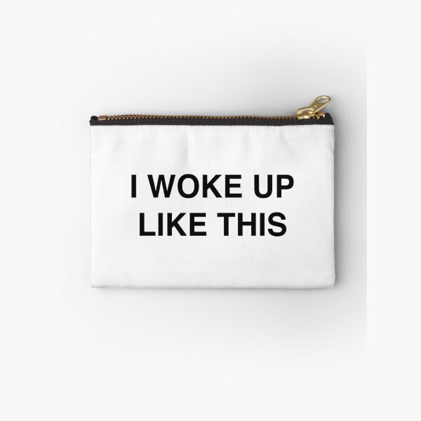 Item preview, I Woke Up Like This designed and sold by TheGiftHub.