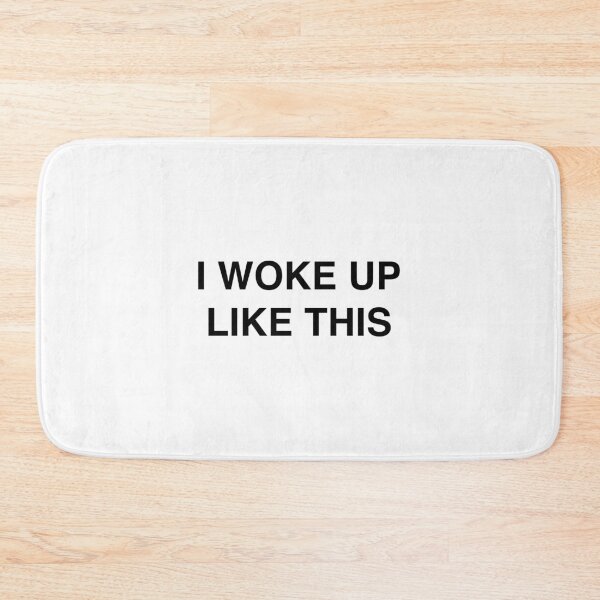 Item preview, I Woke Up Like This designed and sold by TheGiftHub.