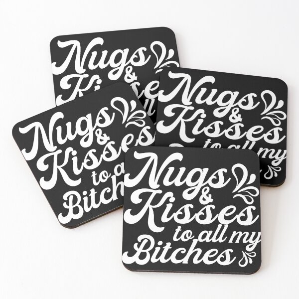 Item preview, Nugs And Kisses To All My Bitches designed and sold by plussorn.