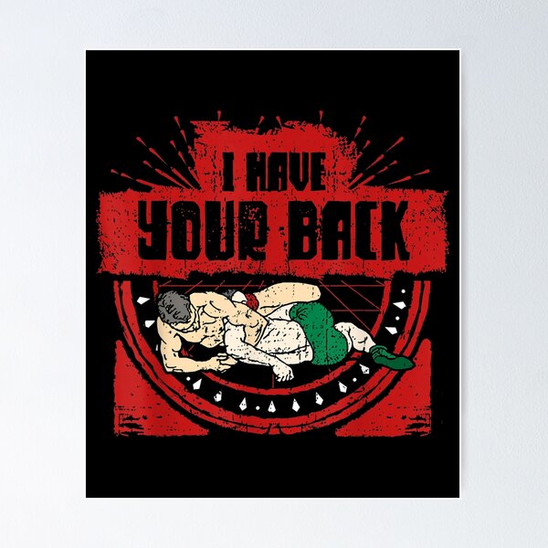 Item preview,  Have Your Back Funny Wrestler Quote designed and sold by angelata.
