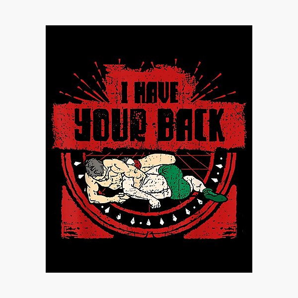 Item preview,  Have Your Back Funny Wrestler Quote designed and sold by angelata.