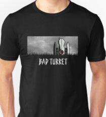 Bad Turret Unisex T-Shirt