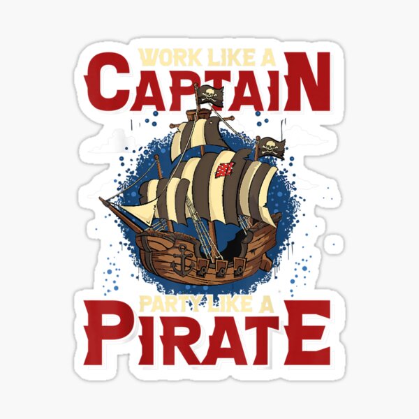 Work Like A Captain Drink Like A Pirate Men's T-Shirt