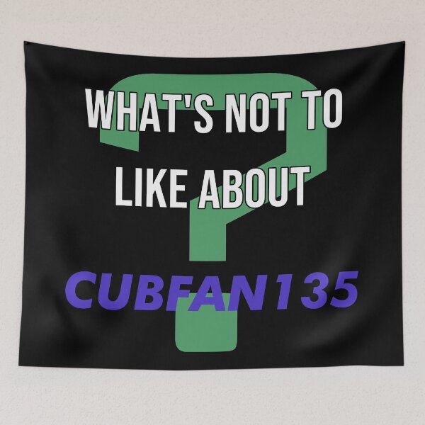 Item preview, What's not to like about - Cubfan135 designed and sold by 2Girls1Shirt.