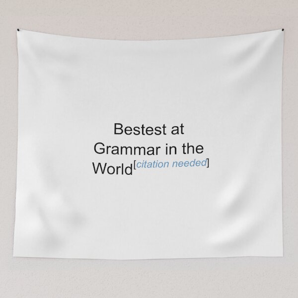 Item preview, Bestest at Grammar in the World - Citation Needed! designed and sold by lyricalshirts.