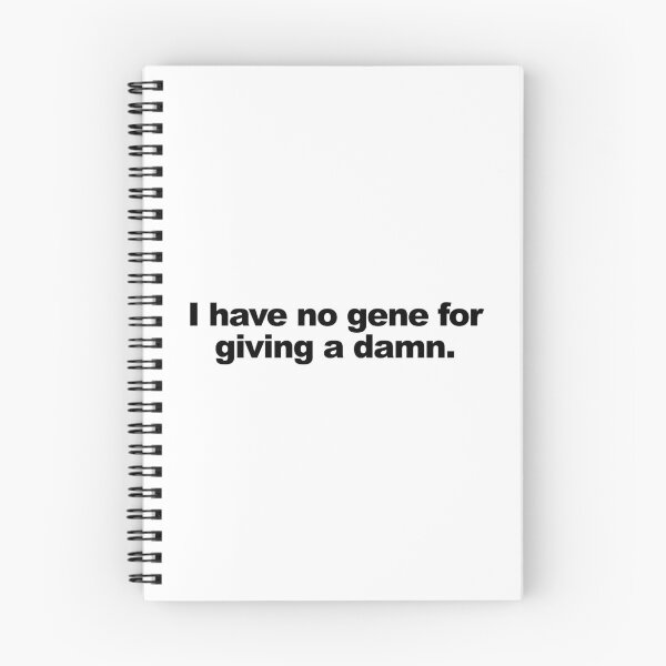 Item preview, I have no gene for giving a damn | On my block designed and sold by AsKartongs.