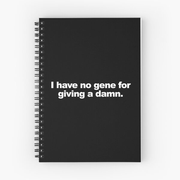 Item preview, I have no gene for giving a damn | On my block designed and sold by AsKartongs.