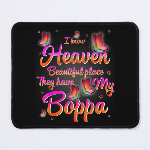 Item preview,  Heaven Beautiful Place Because They Have My Boppa designed and sold by angelata.