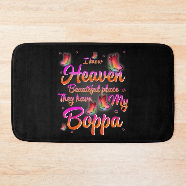 Item preview,  Heaven Beautiful Place Because They Have My Boppa designed and sold by angelata.