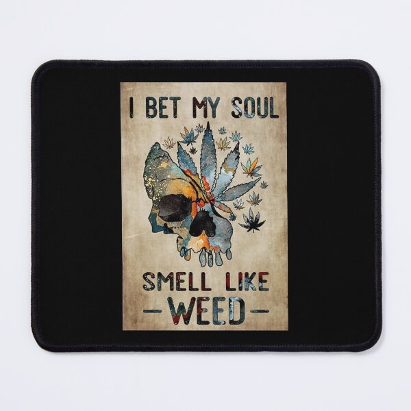 Item preview, I Bet My Soul Smell Like Weed designed and sold by StoreRahhal.