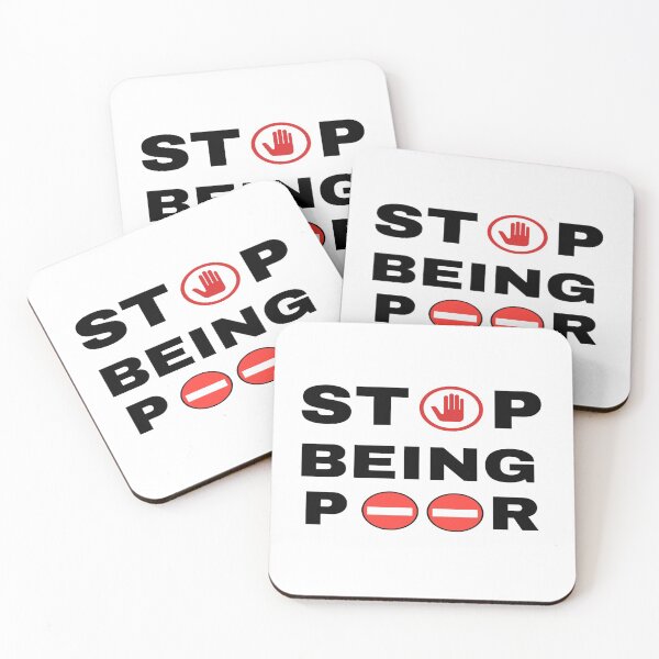 Item preview,  Stop Being Poor Shirt, Poor Gift, Funny Poor Shirt, Funny Poor Gift, Stop Being Poor Tshirt Gifts Sweatshirt Gifts Tee Shirts For Men And Women designed and sold by Mogadoor.