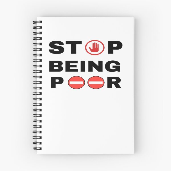 Item preview,  Stop Being Poor Shirt, Poor Gift, Funny Poor Shirt, Funny Poor Gift, Stop Being Poor Tshirt Gifts Sweatshirt Gifts Tee Shirts For Men And Women designed and sold by Mogadoor.