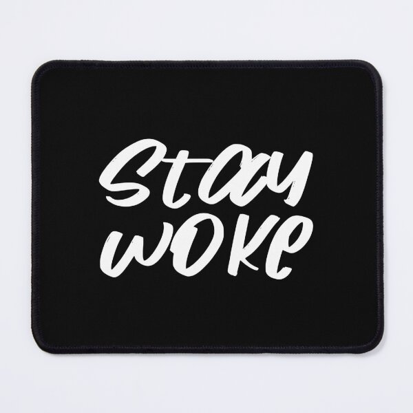 Item preview, Stay Woke designed and sold by Wisequist.