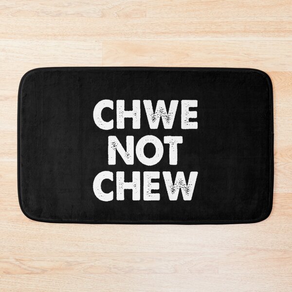 Item preview, chwe not chew designed and sold by MichaelPrado.