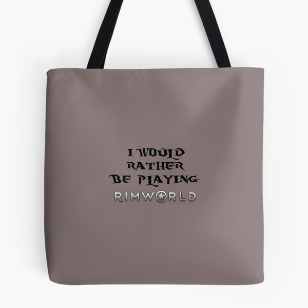 Item preview, I would rather be playing Rimworld   designed and sold by HomeTipShop.