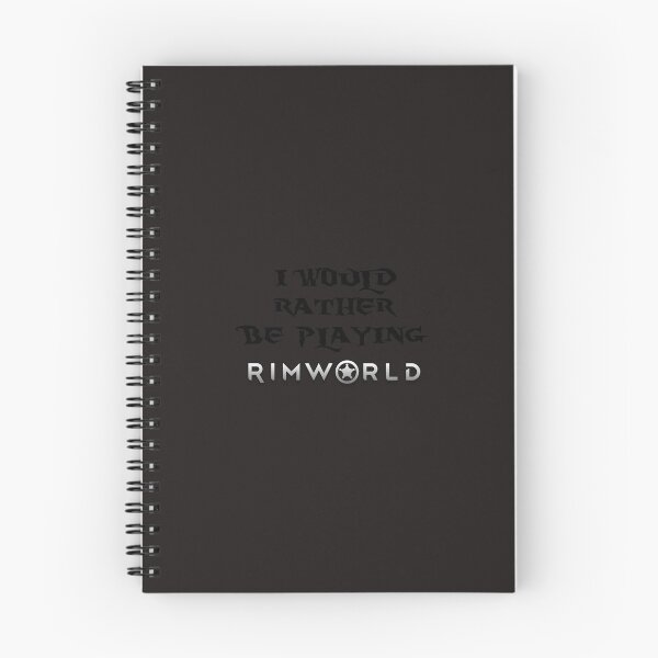 Item preview, I would rather be playing Rimworld   designed and sold by HomeTipShop.
