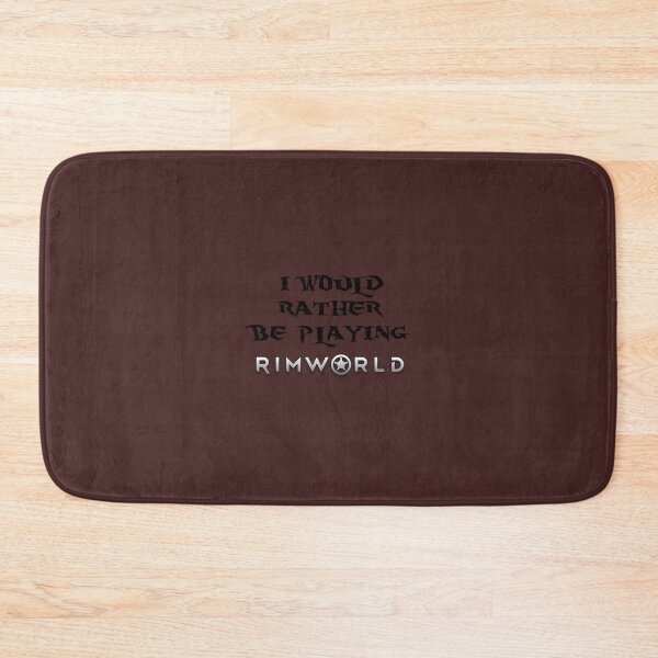 Item preview, I would rather be playing Rimworld   designed and sold by HomeTipShop.