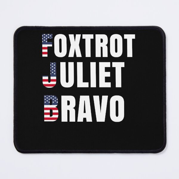 Item preview, Foxtrot Juliet Bravo Anti Biden Pro USA designed and sold by Club7Studios.