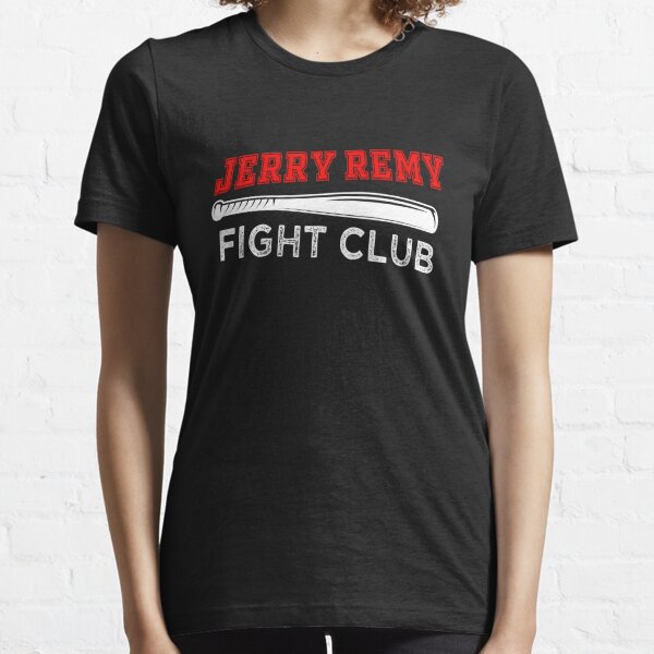 Red Sox Jerry Remy Fight Club Believe In Boston T-Shirt 