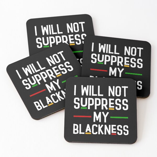 Item preview, I Will Not Supress My Blackness designed and sold by Wisequist.