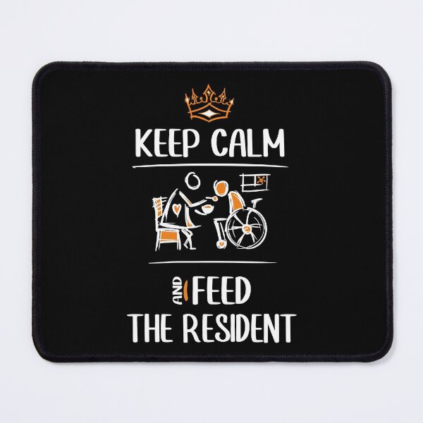 Item preview, Keep calm and feed the resident - Nursing Assistants, Caregivers. Man in a Wheelchair. designed and sold by funnycolors.