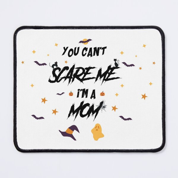 Item preview, you can't scare me I'm a mom designed and sold by zoughlal.