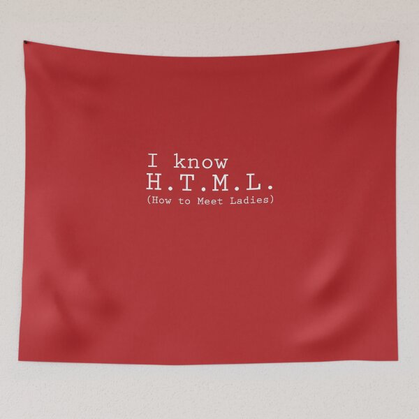 Item preview, I Know HTML (How To Meet Ladies) designed and sold by AlwaysAwesome.
