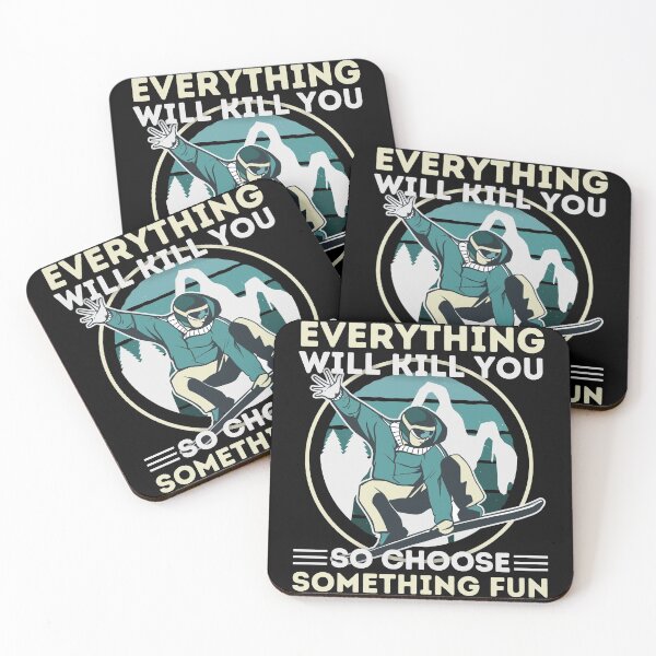 Item preview, Snowboarding Everything Will Kill You So Choose Something Fun designed and sold by Hoiho Adventure Shirts.