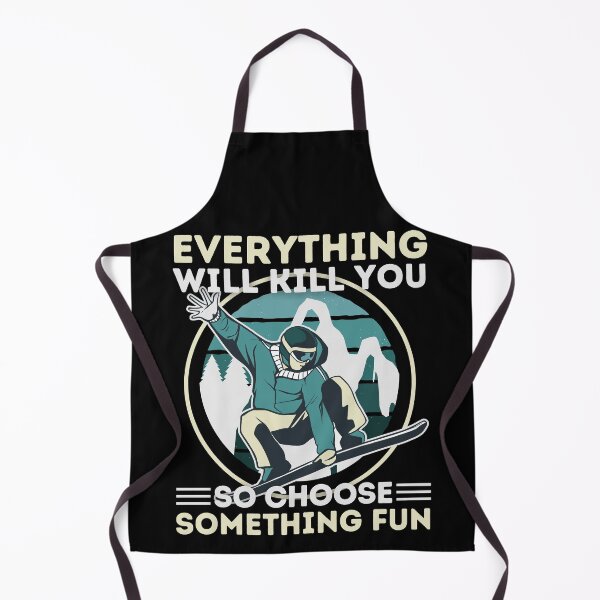 Item preview, Snowboarding Everything Will Kill You So Choose Something Fun designed and sold by Hoiho Adventure Shirts.