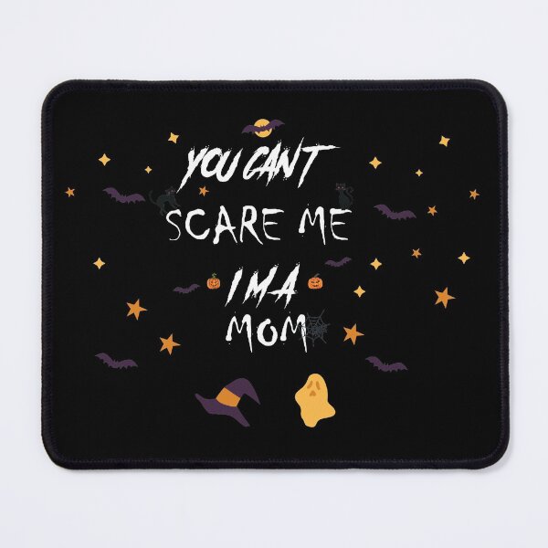 Item preview, You Can't Scare Me I'm A Mom designed and sold by zoughlal.