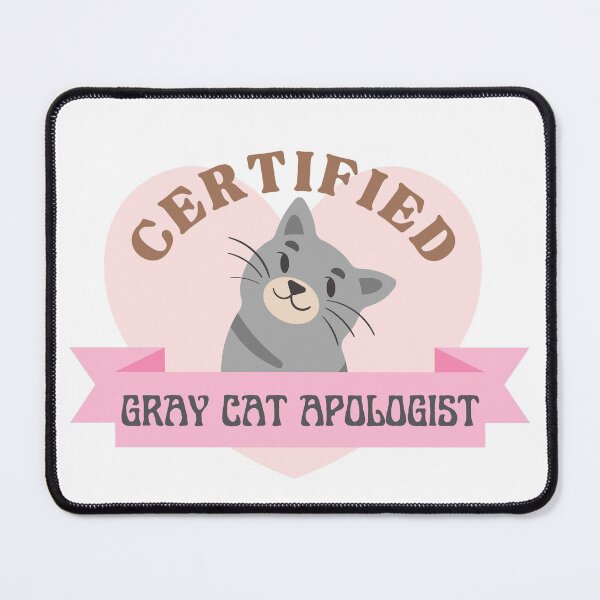 Item preview, gray cat apologist designed and sold by goblinbabe.