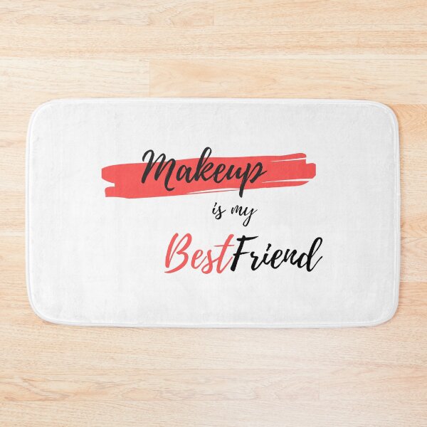Item preview, Makeup is my Best Friend for Makeup Artists designed and sold by ReyyShop.