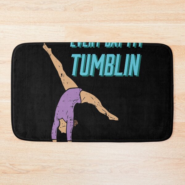 Item preview, Every Day I m Tumblin Gymnastics and Acrobatic Gymnast   designed and sold by Rzelemenz.