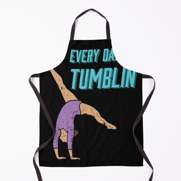 Item preview, Every Day I m Tumblin Gymnastics and Acrobatic Gymnast designed and sold by Rzelemenz.